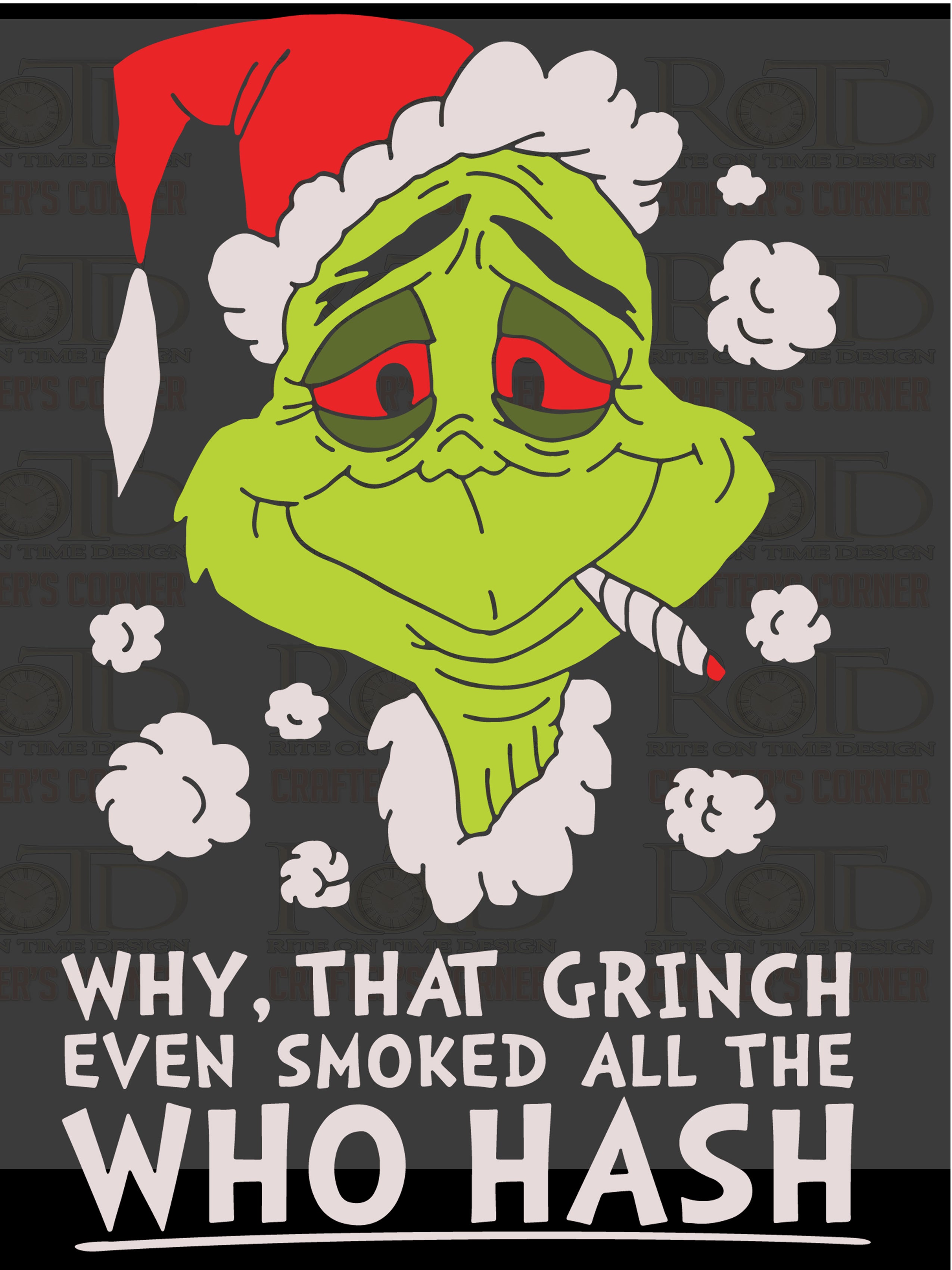 The Grinch; Who Hash