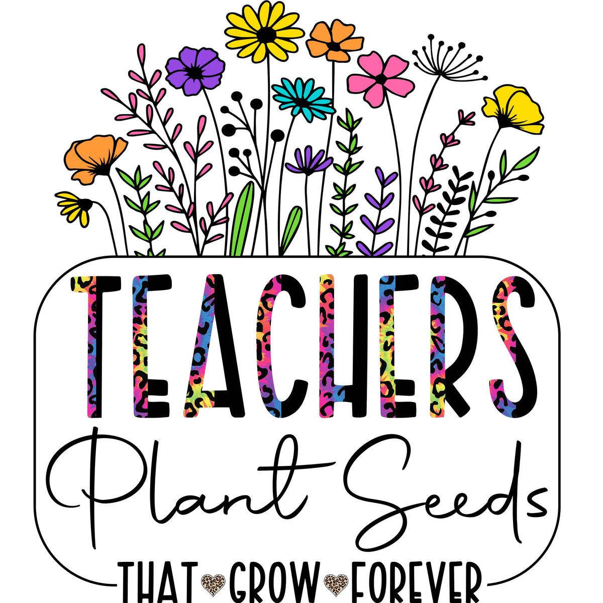 Teachers Plant Seeds that Grow Forever