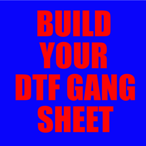 Build Your Custom Gang Sheet