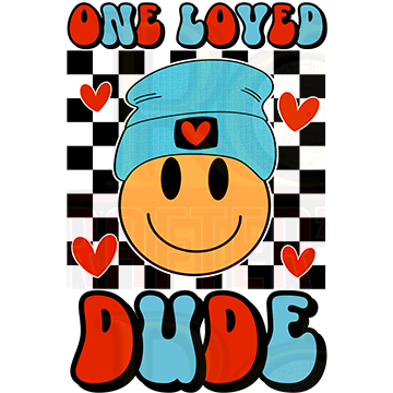 One Loved Dude