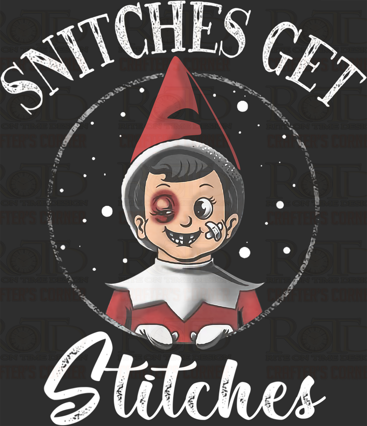 DTF Screen Print Image - Snitches Get Stitches