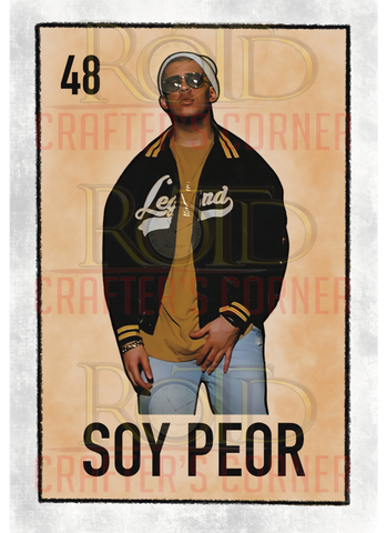 DTF Screen Print Image - 48 Soy Peor