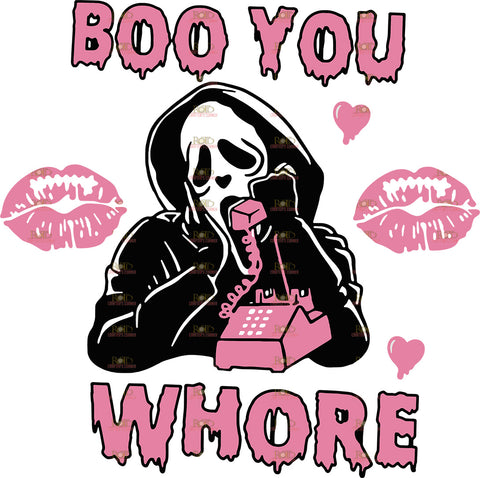DTF Screen Print Image - Boo You Whore