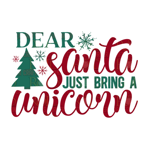 Dear Santa Bring a Unicorn