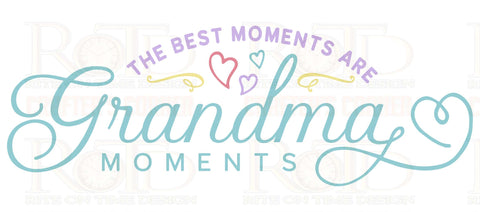 Grandma Moments Sublimation print