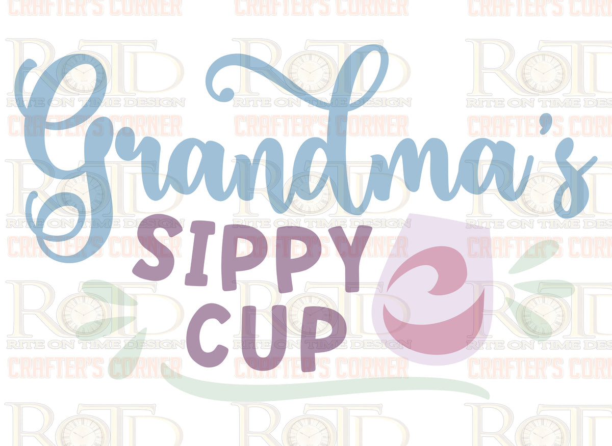Grandma's Sippy Sublimation print