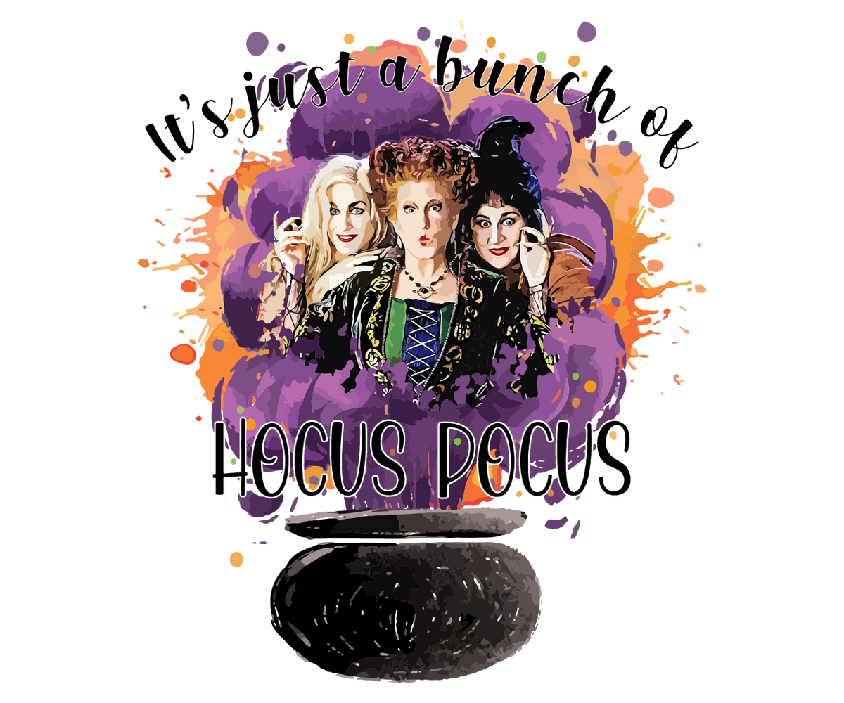 DTF Screen Print Image - Just a Bunch of Hocus Pocus