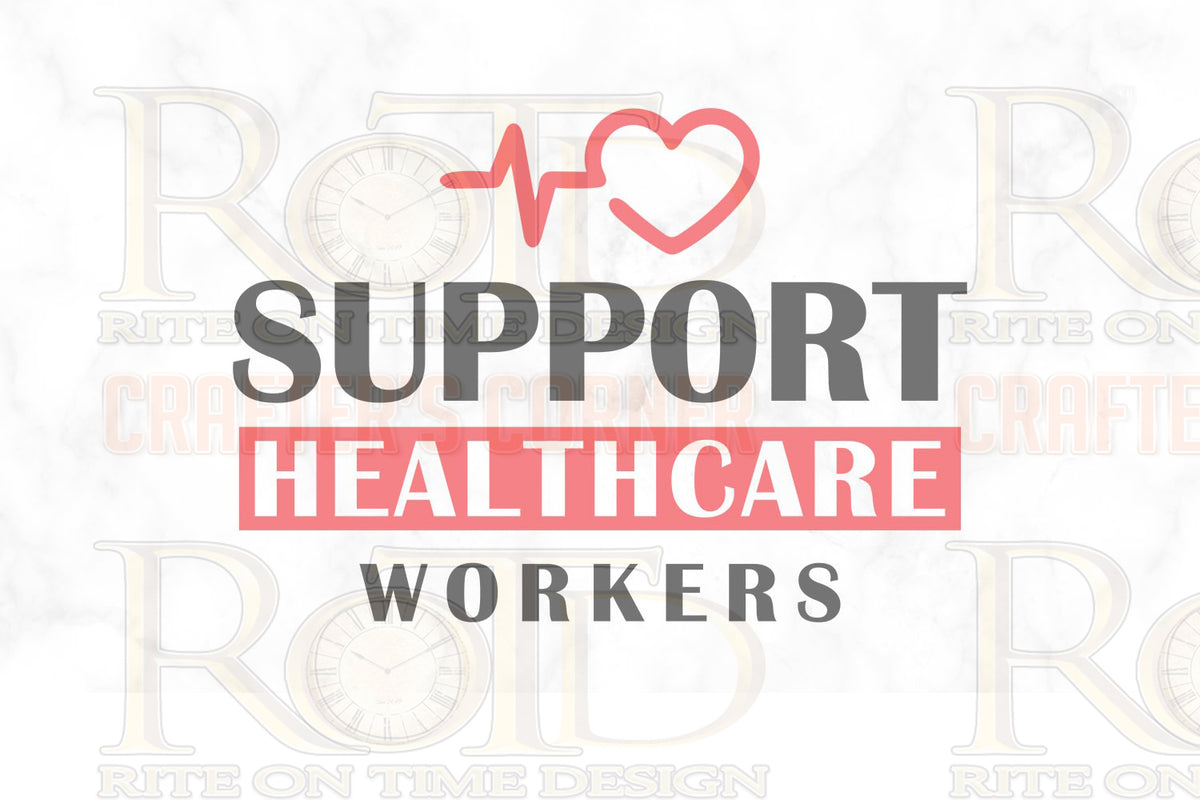 Support Healthcare Workers Sublimation print