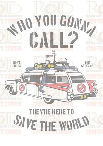 DTF Screen Print Image - Who You Gonna Call