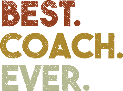 DTF Screen Print Image - Best Coach Ever (31)