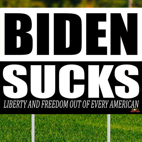 Biden Sucks 24x18 Double Sided Yard sign w/stake
