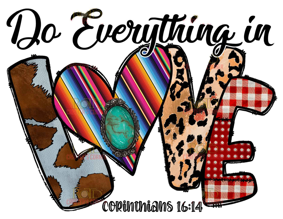 Do Everything in Love