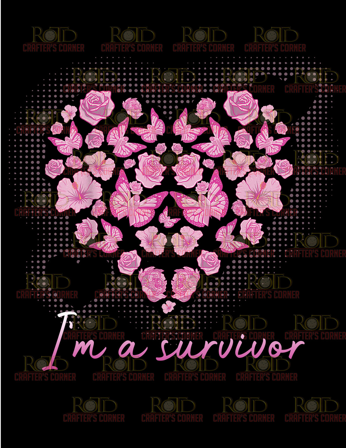 DTF Screen Print Image - I'm a Survivor