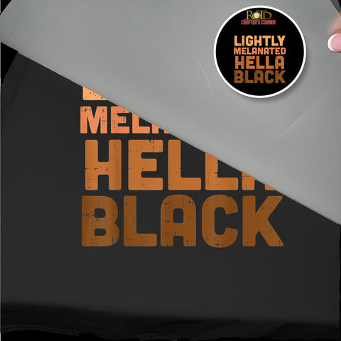 Lightly Melanted Hella Black